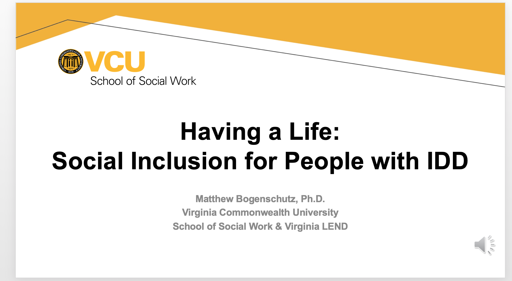 Having A Life Social Inclusion for People with IDD VCU white and gold banner